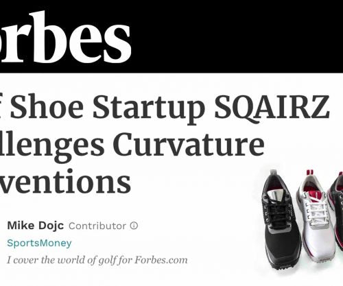 Forbes – Golf Shoe Startup SQAIRZ Challenges Curvature Conventions
