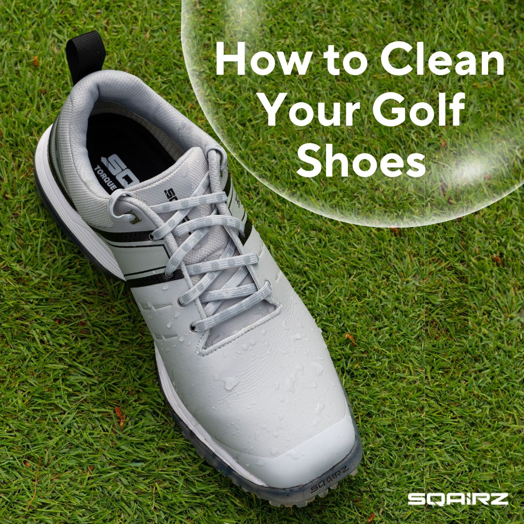 How To Clean Golf Shoes – SQAIRZ